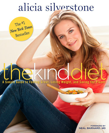The Kind Diet by Alicia Silverstone