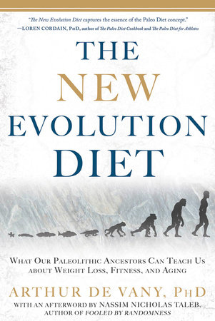 The New Evolution Diet by Arthur De Vany