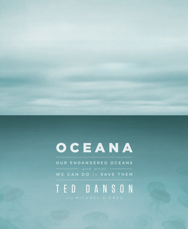 Oceana by Ted Danson and Michael D'Orso