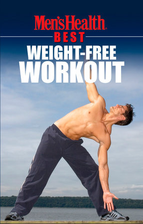 Men's Health Best: Weight-Free Workout by 