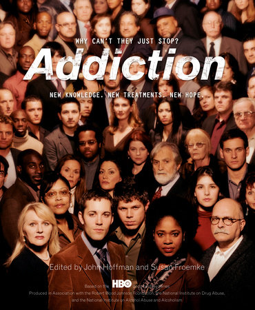 Addiction by John Hoffman and Susan Froemke