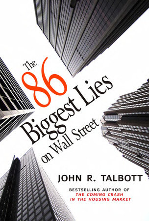 The 86 Biggest Lies on Wall Street by John R. Talbott