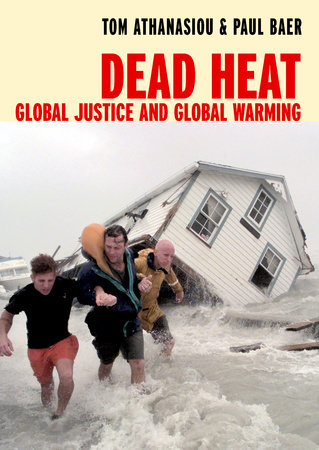 Dead Heat by Tom Athanasiou and Paul Baer