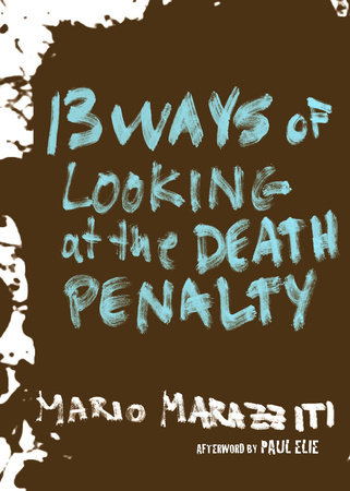 13 Ways of Looking at the Death Penalty by Mario Marazziti