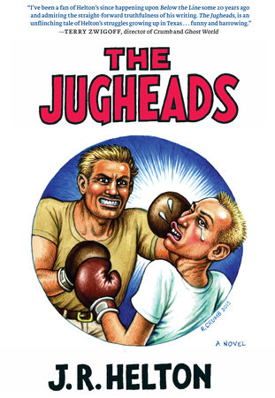 The Jugheads by J.R. Helton