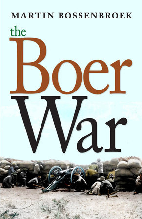 The Boer War by Martin Bossenbroek