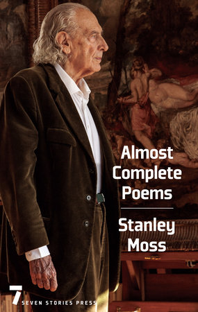 Almost Complete Poems by Stanley Moss