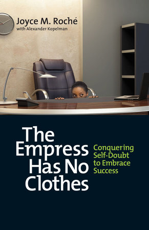 The Empress Has No Clothes by Joyce M. Roché and Alexander Kopelman