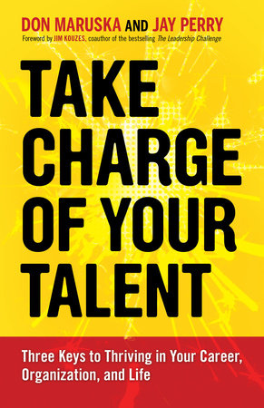 Take Charge of Your Talent by Don Maruska and Jay Perry