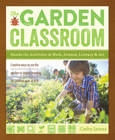 The Garden Classroom by Cathy James