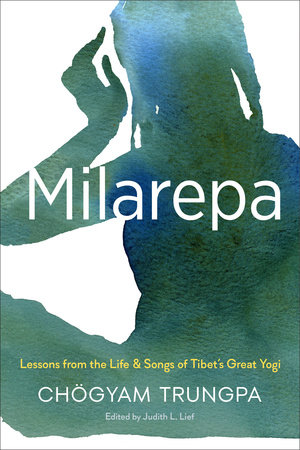 Milarepa by Chogyam Trungpa