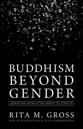 Buddhism beyond Gender by Rita M. Gross