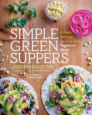 Simple Green Suppers by Susie Middleton