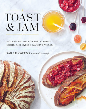 Toast and Jam by Sarah Owens