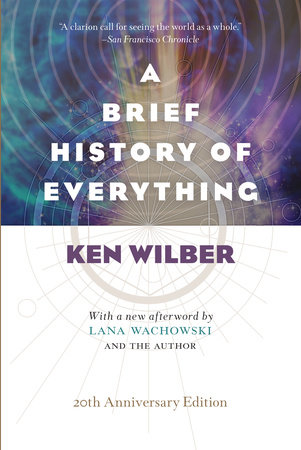 A Brief History of Everything (20th Anniversary Edition) by Ken Wilber