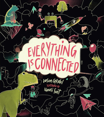 Everything Is Connected by Jason Gruhl