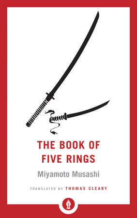 The Book of Five Rings by Miyamoto Musashi