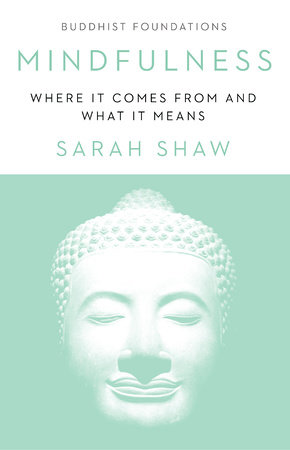 Mindfulness by Sarah Shaw