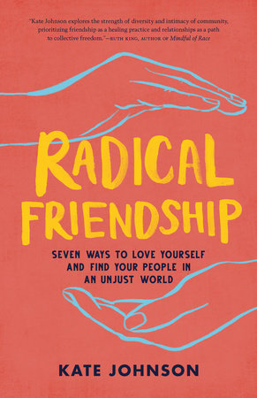 Radical Friendship by Kate Johnson