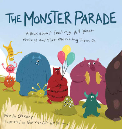 The Monster Parade by Wendy O'Leary