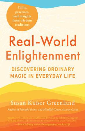 Real-World Enlightenment by Susan Kaiser Greenland