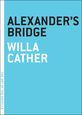 Alexander's Bridge by Willa Cather