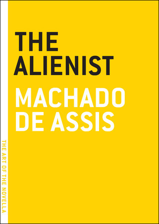 The Alienist by Machado De Assis