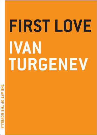 First Love by Ivan Turgenev
