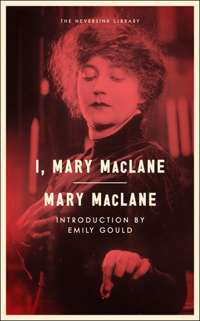 I, Mary MacLane by Mary MacLane