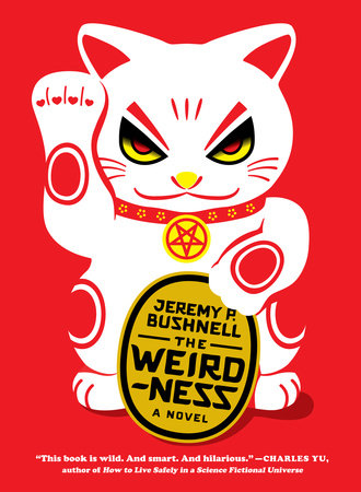 The Weirdness by Jeremy P. Bushnell