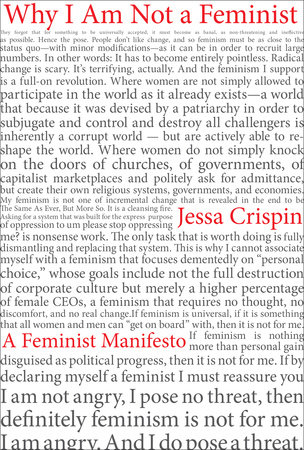 Why I Am Not A Feminist by Jessa Crispin