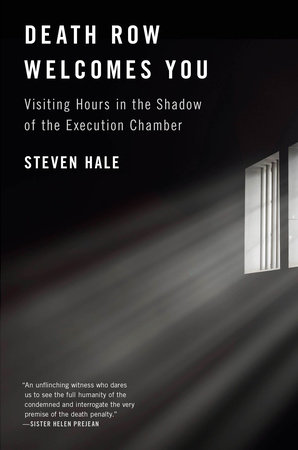 Death Row Welcomes You by Steven Hale