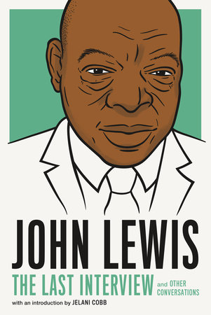 John Lewis: The Last Interview by 