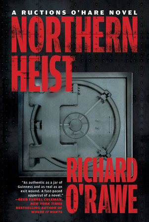 Northern Heist by Richard O'Rawe