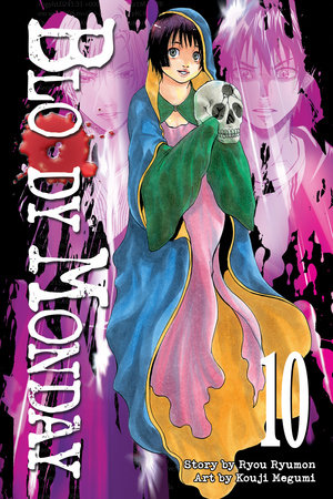 Bloody Monday 10 by Story by Ryou Ryumon; Art by Kouji Megumi