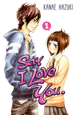 Say I Love You. 1 by Kanae Hazuki