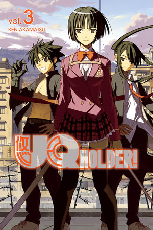 UQ HOLDER! 3 by Ken Akamatsu