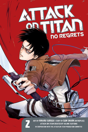 Attack on Titan: No Regrets 2 by Original concept by Hajime Isayama; Story by Gun Snark; Art by Hikaru Suruga