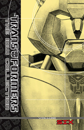 Transformers: The IDW Collection Volume 6 by Mike Costa, Zander Cannon, Nick Roche and James Roberts