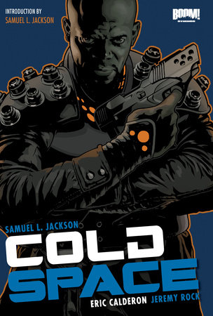 Cold Space by Samuel L. Jackson and Eric Calderon