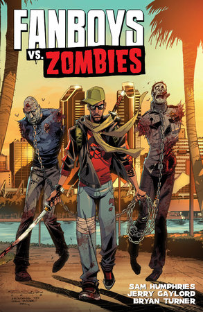 Fanboys vs. Zombies Vol. 2 by Sam Humphries