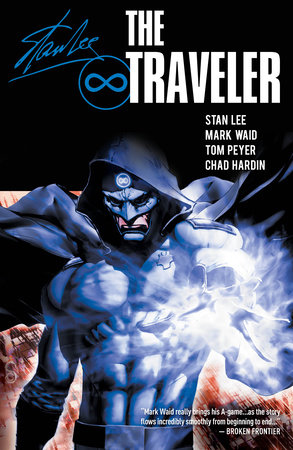 The Traveler Vol. 2 by Stan Lee and Mark Waid