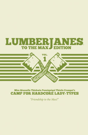 Lumberjanes To The Max Vol. 1 by 