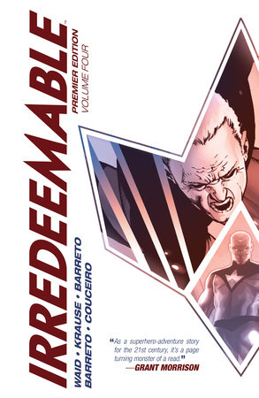 Irredeemable Premier Vol. 4 by Mark Waid