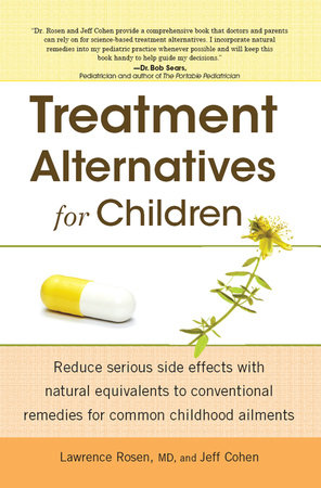 Treatment Alternatives for Children by Dr. Lawrence Rosen and Jeff Cohen