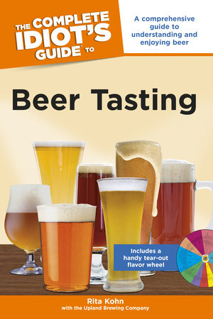 The Complete Idiot's Guide to Beer Tasting by Rita Kohn