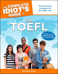 The Complete Idiot's Guide to the TOEFLÂ®