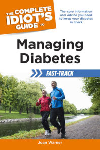 The Complete Idiot's Guide to Managing Diabetes Fast-Track