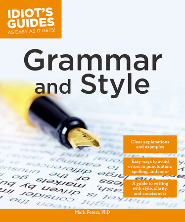 Grammar and Style by Mark Peters Phd