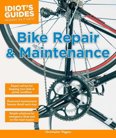 Bike Repair and Maintenance by Christopher Wiggins